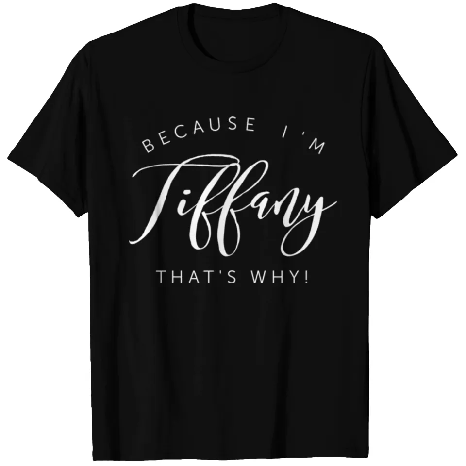 T-shirt Parce que je suis Tiffany, voilà ! — T-shirts pour hommes