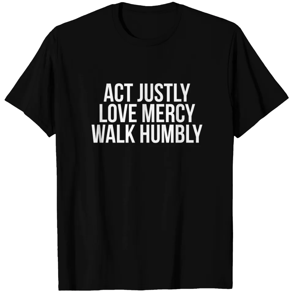 T-shirt pour hommes Act Justly Love Mercy Walk Humbly Micah 6:8 — T-shirts pour hommes