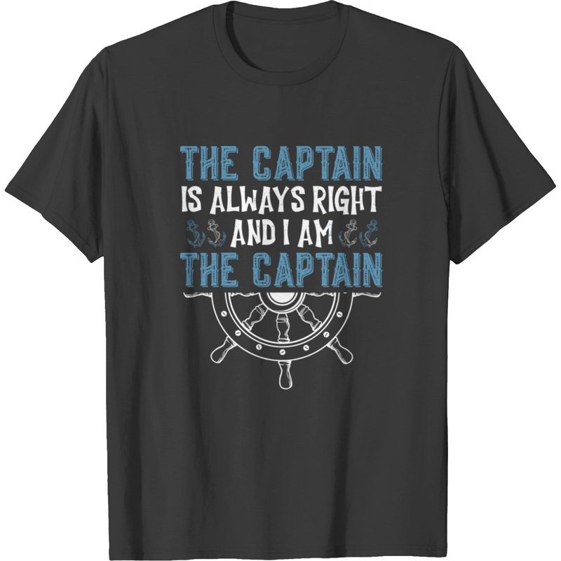 The Captain Is Always Right Men's T-Shirt — Mens T Shirts