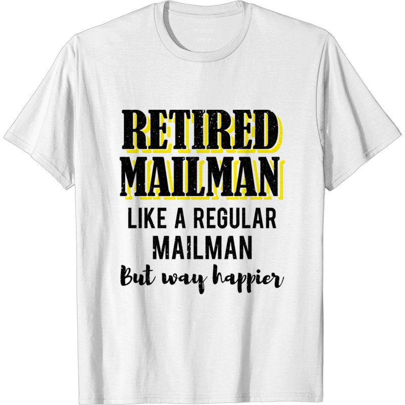 T-shirt de retraite pour facteur : Way Happier Retirement Gift — T-shirts pour hommes