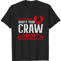 Who's Your Crawdaddy Cajun Crawfish T-shirt for Men