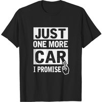 Car - Juste une voiture de plus, je promets T-shirt drôle de mécanicien pour hommes — T-shirts pour hommes