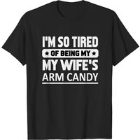 T-shirt Homme Je Suis Si Fatigué D'être Le Candy de Ma Femme — T-shirts pour hommes