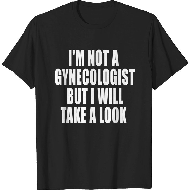 Je Ne Suis Pas Gynécologue Mais Je Jette Un Coup D'Œil T-Shirt — T-shirts pour hommes