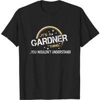 T-shirt Gardner It's A Gardner Thing pour hommes