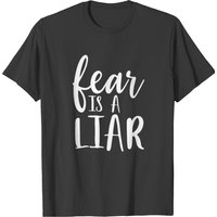 T-shirt Fear Is A Liar pour Hommes avec Citation Motivante