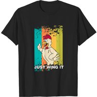 T-shirt Just Wing It pour les amateurs de poulet