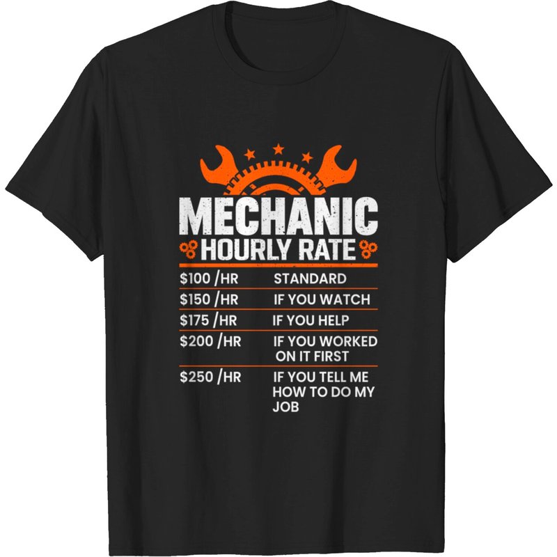 Funny Mechanic Hourly Rate T-Shirt for Men — Mens T Shirts
