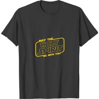 May The Holy Spirit Be With You Sci Fi Nerd Gift T-Shirt for Men
