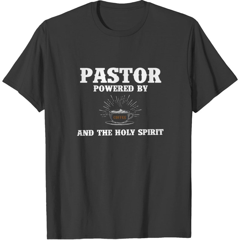 Pastor Powered By Coffee And The Holy Spirit T-shirt for Men