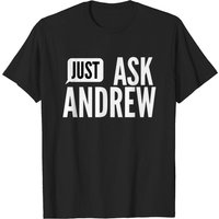 T-shirt Just Ask Andrew pour hommes