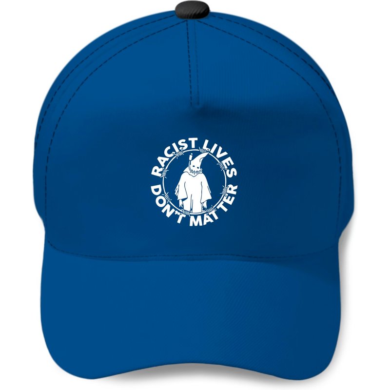 Casquette Racist Lives Don’t Matter