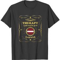 T-shirt Don T Need Therapie Go To Latvia pour hommes