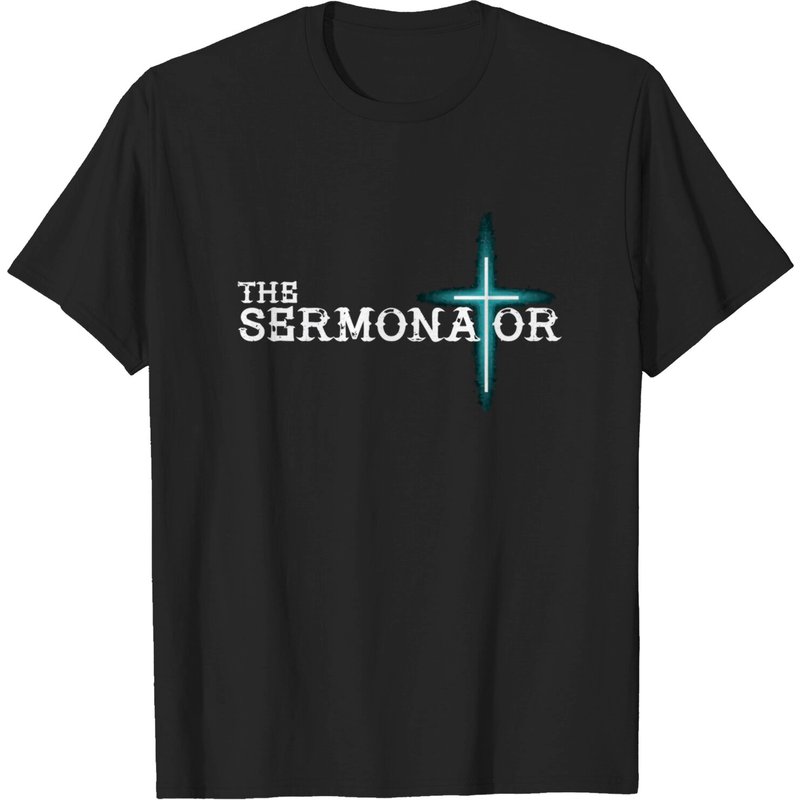 The Sermonator Pastor Appreciation Christian Cross T-Shirt for Men — Mens T Shirts