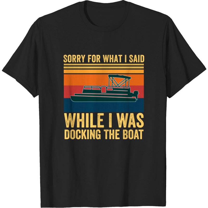 Désolé pour ce que j'ai dit quand je dockais le bateau T-shirt pour hommes — T-shirts pour hommes