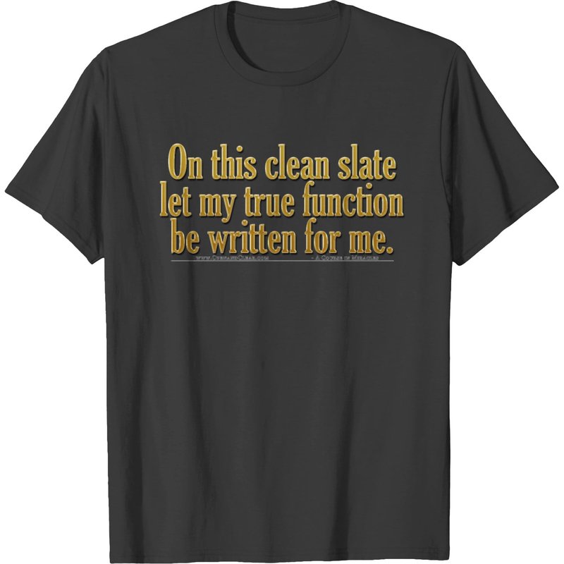 My True Function Be Written ACIM T-Shirt for Men — Mens T Shirts