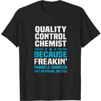Quality Control Chemist T-Shirt for Men — Mens T Shirts