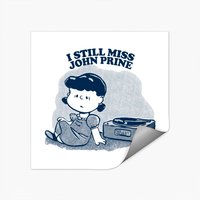Autocollants I Still Miss John Prine - Design de collectionneur — Autocollants et stickers