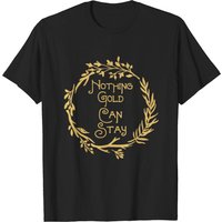 Nothing Gold Can Stay Men's T-Shirt — Mens T Shirts