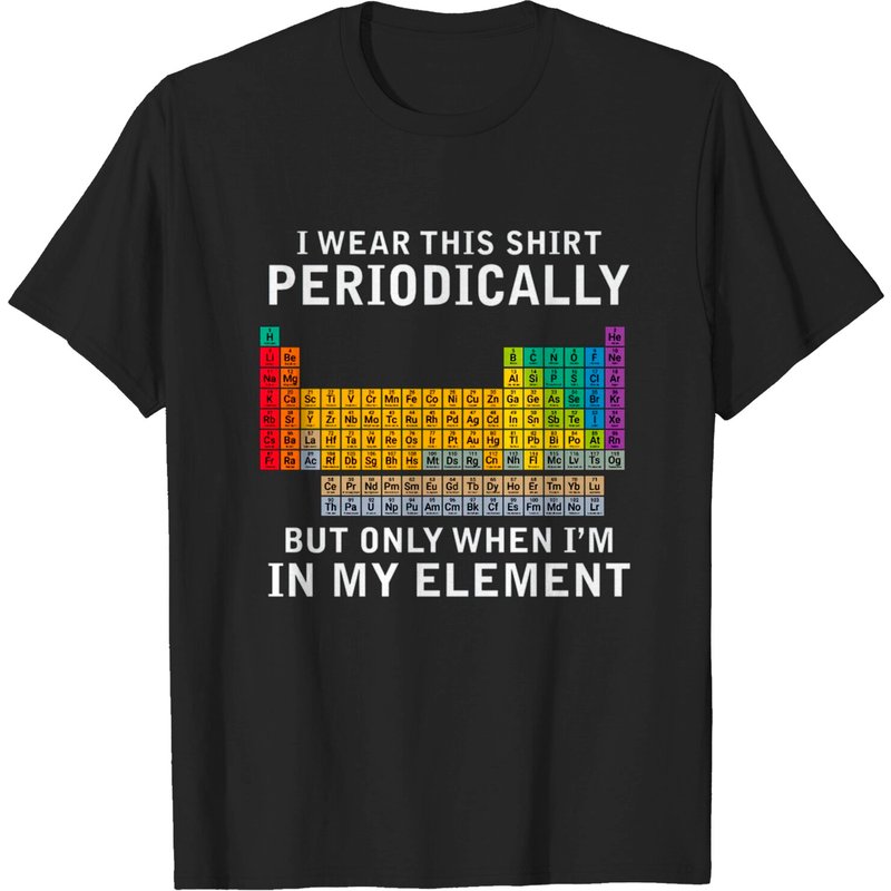 T-shirt I Wear This Shirt Periodically In My Element pour hommes — T-shirts pour hommes