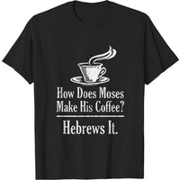 T-shirt cadeau Christian Pun Moïse Coffee He Brews It pour hommes — T-shirts pour hommes