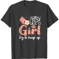 T-shirt I Know I Play Like A Girl pour hommes — T-shirts pour hommes