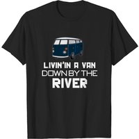 T-shirt Livin In A Van Down To River pour hommes