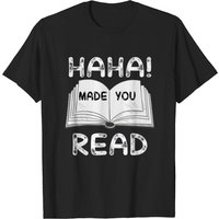 T-shirt drôle de professeur Haha Made You Read pour hommes — T-shirts pour hommes