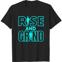 Rise and Grind Men's T-shirt