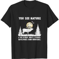 You See Nature I See Burger Sausage BBQ Steaks T-shirt for Men
