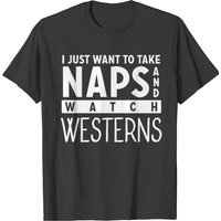 T-shirt pour hommes : Prendre des siestes et regarder des films western — T-shirts pour hommes