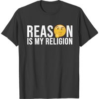 Funny Reason Is My Religion Men's T-Shirt