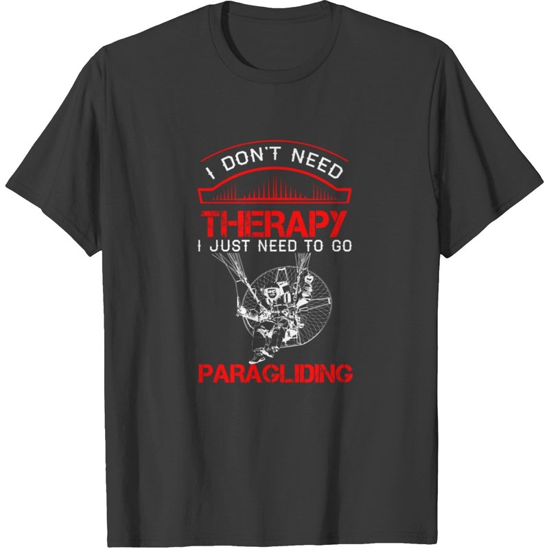 T-shirt I Don't Need Therapy Need Paragliding pour hommes — T-shirts pour hommes