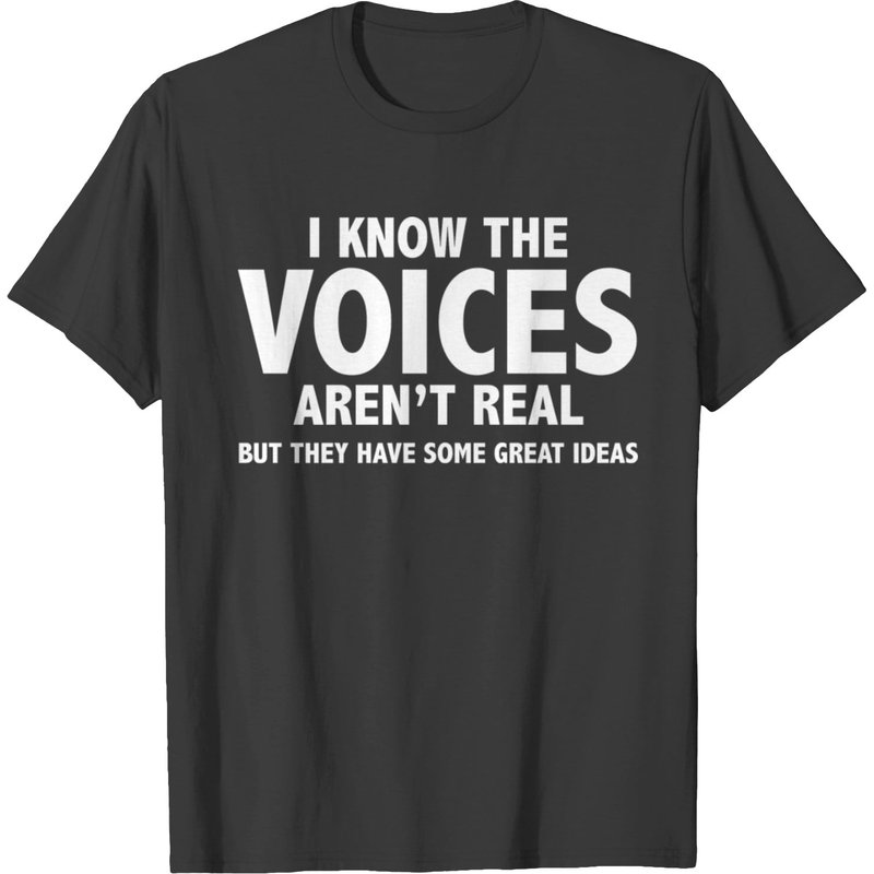 I Know The Voices Aren't Real Men's T-shirt — Mens T Shirts