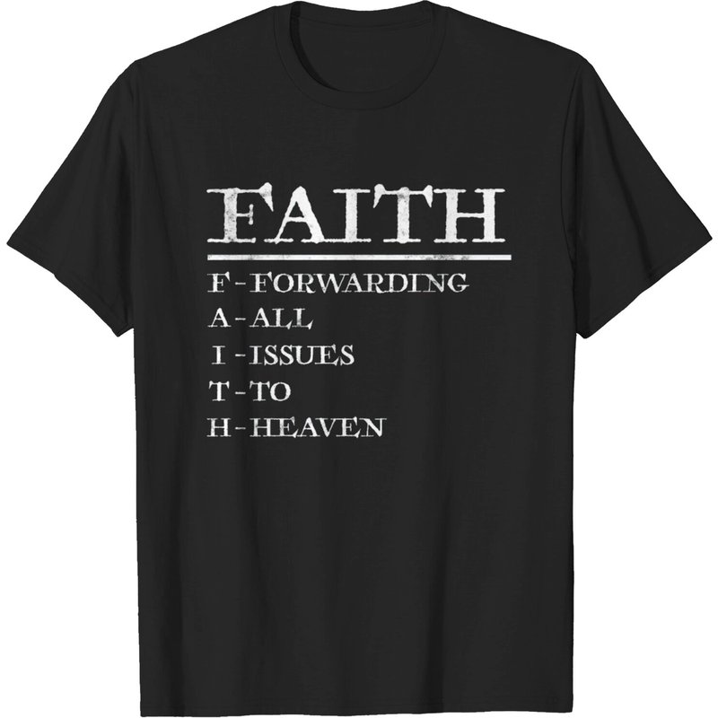 T-shirt chrétien Faith Forwarding All Issues To Heaven pour hommes — T-shirts pour hommes