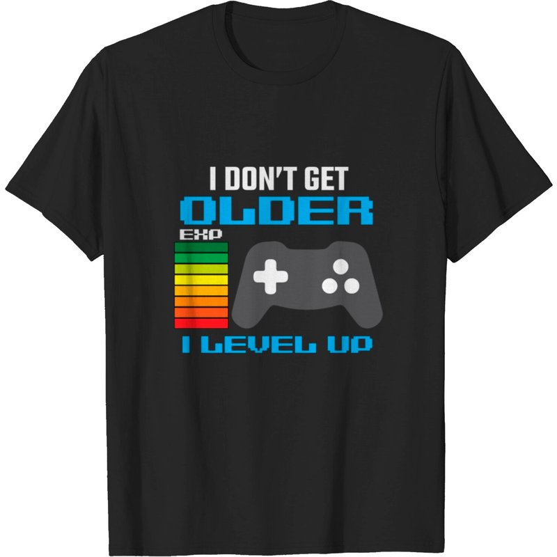 T-shirt I Don't Get Older I Level Up pour hommes — T-shirts pour hommes