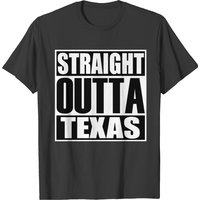 Straight Outta Texas Men's T-Shirt
