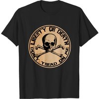 Liberty or Death Don't Tread On Me T-Shirt for Men