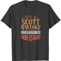 It's A Scott Thing You Wouldn't Understand - Men's T-Shirt