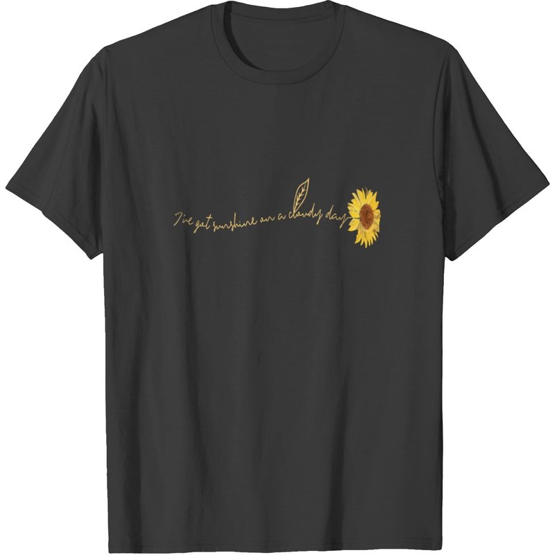 I've Got Sunshine On A Cloudy Day Men's T-Shirt
