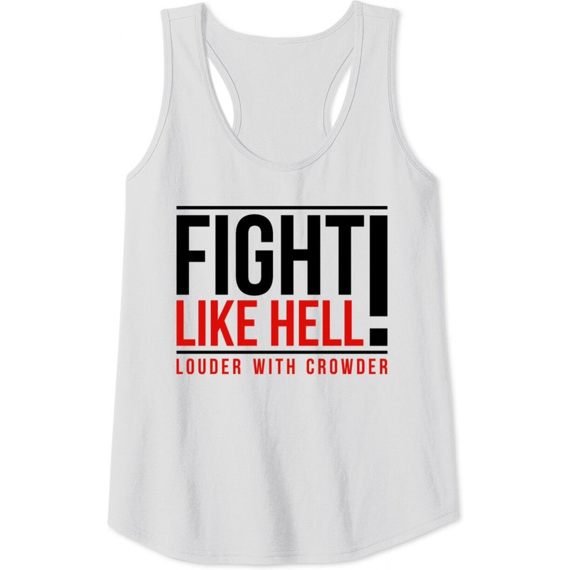 Fight Like Hell Louder With Crowder Men's Tank Tops — Mens T Shirts