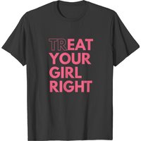 T-shirt drôle Treat Your Girl Right Oral Eating pour hommes — T-shirts pour hommes