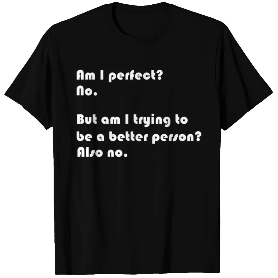 T-shirt Am I Perfect pour hommes - Noir