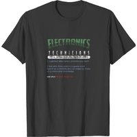 Electronics Technicians Technical Gift T-Shirt for Men