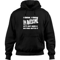Hoodie Unisexe Noir I Know I'm Awesome