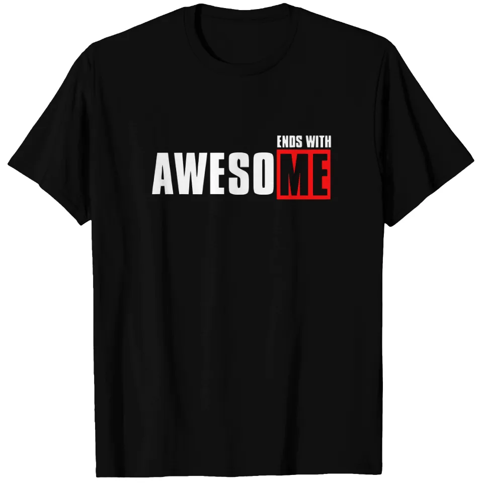 T-shirt humoristique "Awesome Ends With Me" pour homme — T-shirts pour hommes