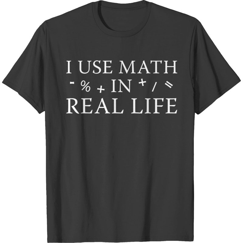 T-shirt Pour Hommes I Use Math In Real Life — T-shirts pour hommes