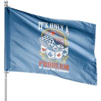 Funny Gambling Gambler Casino Games House Flags