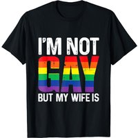 Je ne suis pas gay mais ma femme est drôle T-shirt LGBT arc-en-ciel
