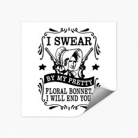 I Swear By My Pretty Floral Bonnet - Firefly Serenity Stickers — Stickers & Decals